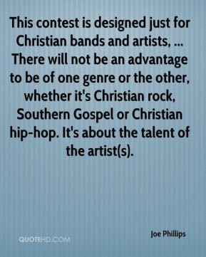 ... Christian rock, Southern Gospel or Christian hip-hop. It's about the