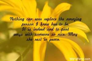 Nothing can ever replace the amazing person I knew her to be. It is ...