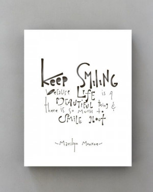 Keep Smiling - Marilyn Monroe