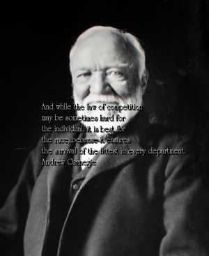 Andrew Carnegie Quote On Competition - Andrew Carnegie