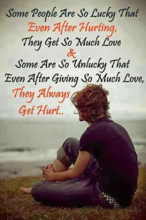 ... So Unlucky That Even After Giving So Much Love, They Always Get Hurt