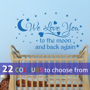 WE LOVE YOU to the moon and back again quote wall art sticker transfer ...