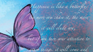 Happiness Is Like A Butterfly Thoreau Quote