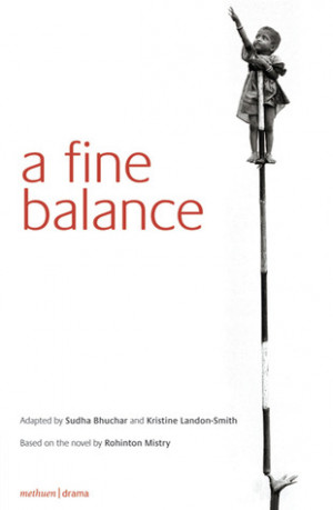 Start by marking “A Fine Balance: Drama” as Want to Read: