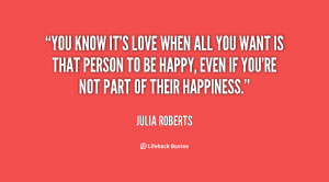 quote-Julia-Roberts-you-know-its-love-when-all-you-39270.png