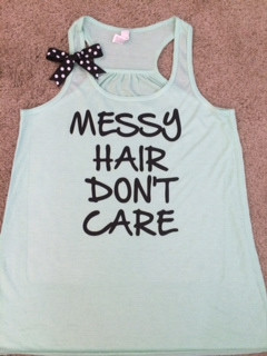 Messy Hair Don't Care - Ruffles with Love - Racerback Tank - Womens ...
