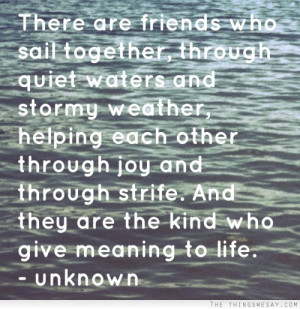 together through quiet waters and stormy weather helping each other ...