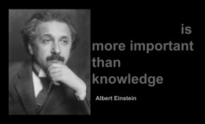 Imagination is more important than knowledge”This quote by Albert ...