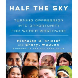 ... for Women Worldwide, by Nicholas D. Kristof and Sheryl WuDunn