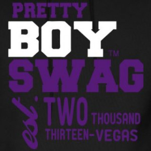 166407824 pretty boy swag 2013 vegas hoodies Swag Quotes For Boys