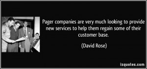 ... services to help them regain some of their customer base. - David Rose
