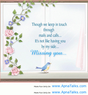 ... And Calls It’s Not Life Having You By My Side.. Missing You