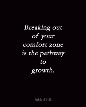 Being Out of Your Comfort Zone Quotes