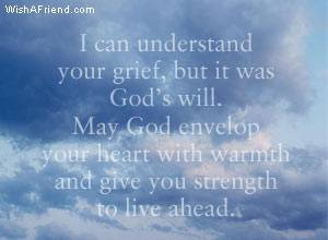 ... With Warmth And Give You Strength To Live Ahead ” ~ Sympathy Quote