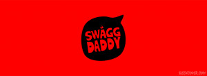 Swag Daddy Facebook Cover