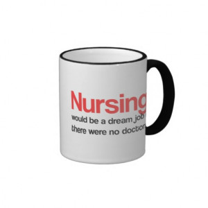 Nursing Quotes Coffee Mug