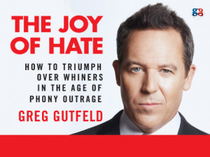 The Joy of Hate' Review: Gutfeld Lambastes Liberal 'Tolerance'