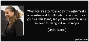 When you are accompanied by the instrument - on an instrument like the ...