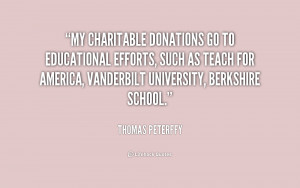 My charitable donations go to educational efforts, such as Teach for ...