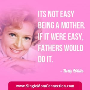 Discover How Hard It Is To Be A Single Parent: 27 #Single #Mom #Quotes