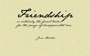 Jane Austen Quotes Friendship #1