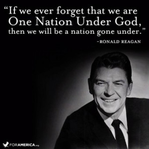 2014 Independence Day quotes from Ronald Reagan - If we ever forget ...