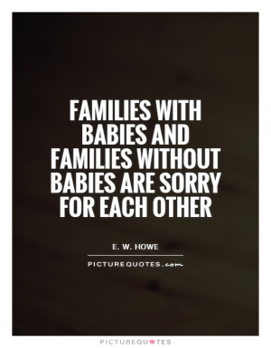 Families with babies and families without babies are sorry for each ...