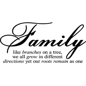 branches on a tree, we all grow in different directions, yet our roots ...