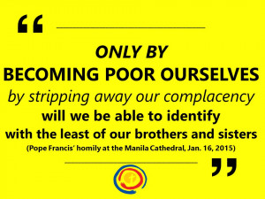 ... . (Pope Francis’ homily at the Manila Cathedral, Jan. 16, 2015