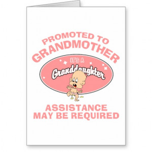 Funny New Grandmother New Granddaughter Greeting Card