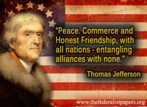 Thomas Jefferson Quote Peace and Commerce With All | The ...