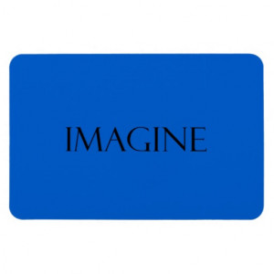 Imagine Blue Quotes Inspirational Quote Vinyl Magnet