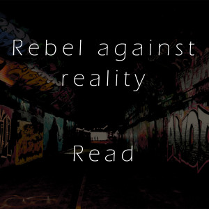 Rebellion Quotes every act of rebellion