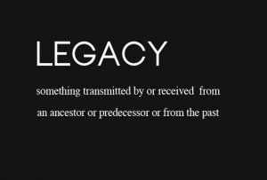 Newsflash: your legacy isn’t in the “life lessons” discussions.