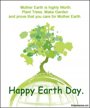 Day Quotes Happy Earth Day Special Quotes Cute Earth Day Inspirational ...
