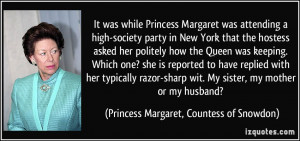 More Princess Margaret, Countess of Snowdon Quotes