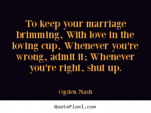 ... ogden nash more love quotes success quotes inspirational quotes