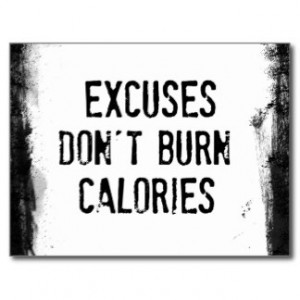 Fitness Quote. Excuses Don't Burn Postcard