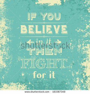 Inspirational typography quote on a grunge background - stock vector