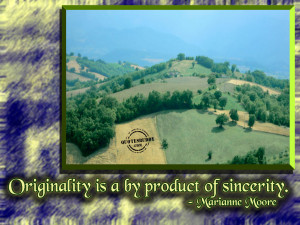 originality is a by product of sincerity marianne moore