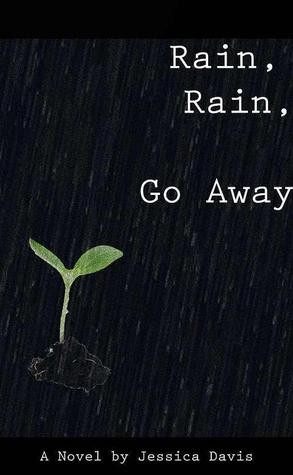 Start by marking “Rain, Rain, Go Away” as Want to Read: