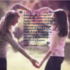 Quotes About Best Friends Being There For You A best friend is always ...