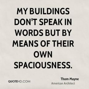 Thom Mayne Quotes