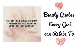 Beauty Quotes Every Girl can Relate To
