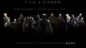 Casual gamer. No more, no less.