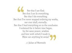 Whom My Soul Loves: Quoted | Julian of Norwich More