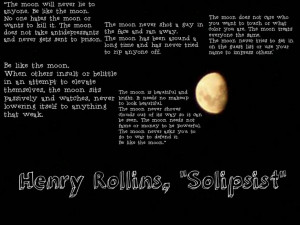 My favorite quote. I love Henry Rollins