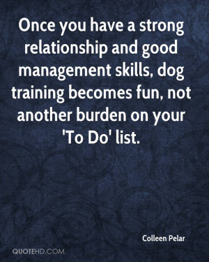 Once You Have A Strong Relationship And Good Management Skills, Dog ...