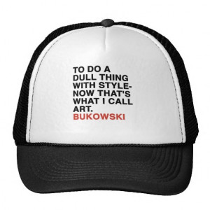 bukowski quotes hat