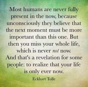 Eckhart Tolle quote, the Power Of Now